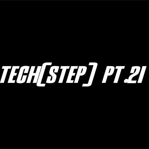 Tech(STEP) Pt.21