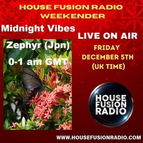 House Fusion Radio "Midnight Vibes #67" Friday, Dec. 5th, '25