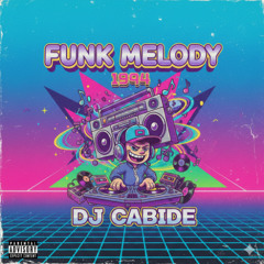 Funk Melody 1994 Dj Cabide