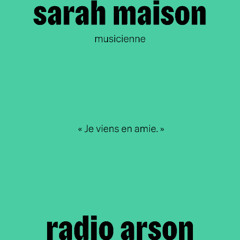 radio arson — Sarah Maison, musicienne