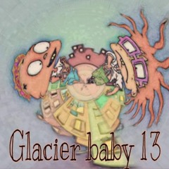 Glacier Baby 63 2003 (prod. Glacier Priest)