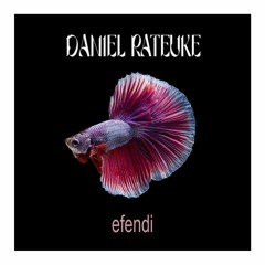 Daniel Rateuke - Efendi [VIP PROMO] **free download**