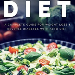 [Download] KINDLE 📙 Ketogenic Diet: A Complete Guide for Weight Loss with Keto Diet