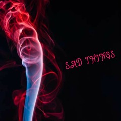Sad Things