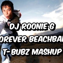 Dj Roonie G - Forever BeachBall (t - Bubz Mashup)