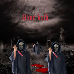 Blood Bath