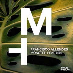 Francisco Allendes - Monster feat. Kiki