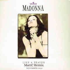 Madonna - Like A Prayer (MattC Remix)