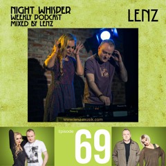 NIGHT WHISPER Podcast #069 Mixed by Lenz