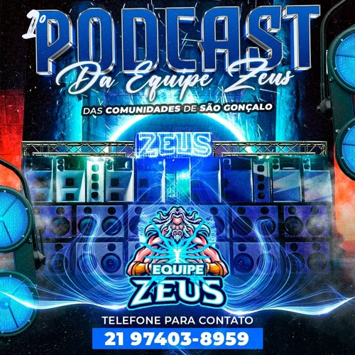 PODCAST EQUIPE ZEUS (DJ MAGRINHO)