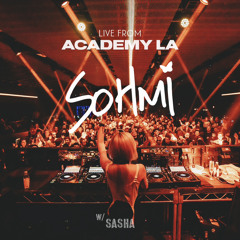 SOHMI Live @ Academy LA with Sasha 12.8.23