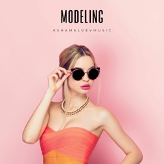 Modeling - Fashion Background Music / Lounge Pop Music Instrumental (FREE DOWNLOAD)