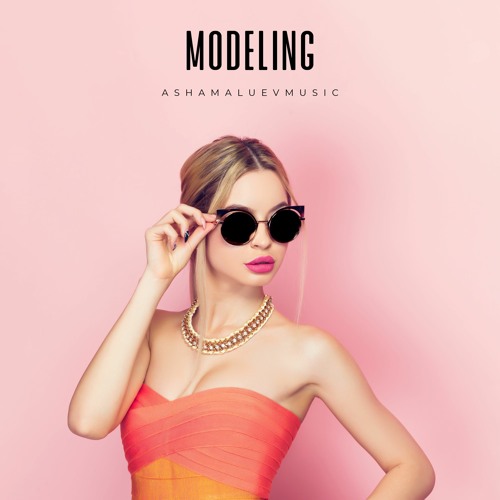 Listen to Modeling - Fashion Background Music / Lounge Pop Music  Instrumental (FREE DOWNLOAD) by AShamaluevMusic in Fashion Background Music  Instrumental (Free Download) playlist online for free on SoundCloud