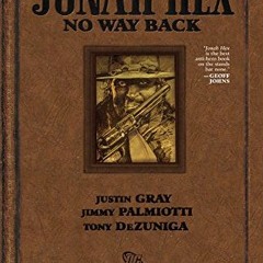 GET [EPUB KINDLE PDF EBOOK] Jonah Hex: No Way Back (Jonah Hex (2006-2011)) by  Jimmy