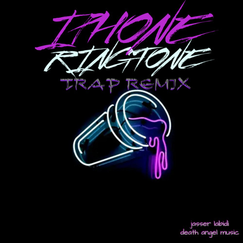 Stream IPhone Ringtone Trap (Remix) By Jasser Labidi | Listen.