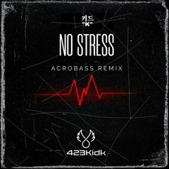 No Stress (Acrobass Remix)