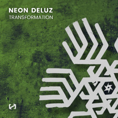 Neon Deluz- TRANSFORMATION (Original Mix)[FREE DOWNLOAD]