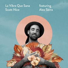 La Vibra Que Sana Feat. Alex Serra