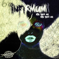 INFIRMUM (Rough Demo)