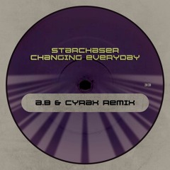Starchaser - Changing Everyday (A.B & Cyrax Remix) [FREE DOWNLOAD]