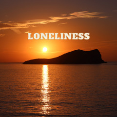 LONELINESS