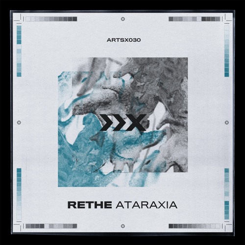 ░ 𝐄𝐱𝐜𝐥𝐮𝐬𝐢𝐯𝐞 𝐒𝐭𝐫𝐞𝐚𝐦𝐢𝐧𝐠 | Rethe - Ataraxia (ARTSX030)