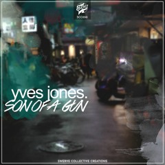 Yves Jones - Son Of A Gun [SCC030]