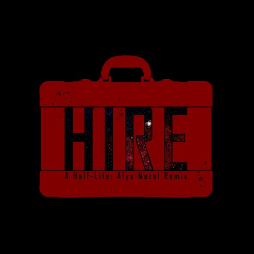 HIRE (From "Half-Life: Alyx) Metal Remix feat. Manuel Hirner