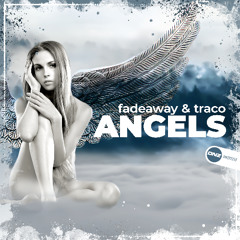 Fadeaway & Traco - Angels