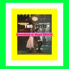 Read ebook [PDF] Final Fantasy VII Remake Traces of Two Pasts