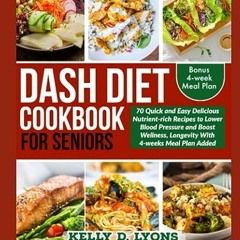 ⚡️ READ EPUB DASH DIET RECIPES COOKBOOK FOR SENIORS Free