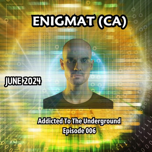 Addicted To The Underground 006 // June 2024 (Extended Mix)