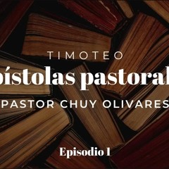 Timoteo - Epistola Pastoral Episodio 1