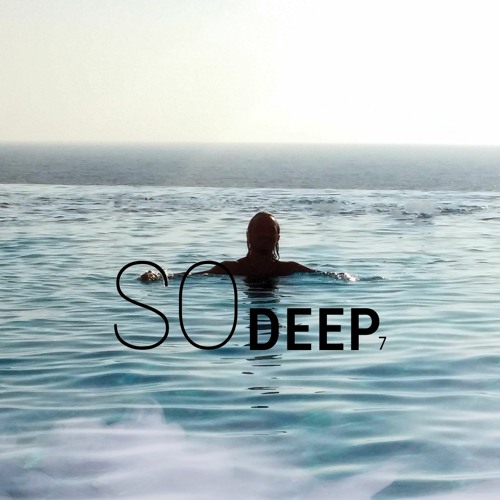 SO DEEP 7 - AHMET KILIC