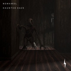 Nomawol - Haunted Haze