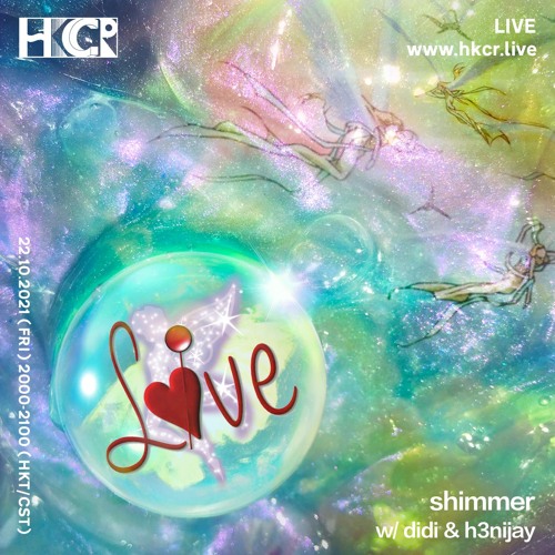 shimmer w/ Didi & H3nijay - 22/10/2021