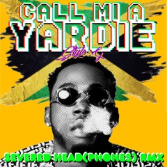 Call Mi A Yardie RMX