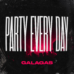 GALAGAS - Party Every Day (Extendet Mix)
