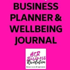 (PDF)❤️ HER Business Planner & Wellbeing Journal: Especially designed to