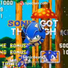 Sonic 3 - Act Clear Remastered [Trap RemiX]「SonicBeatz」