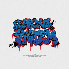 Go Nuclear Featuring Detroit’s Filthiest - Booty Trance EP (FNS006)