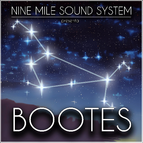 Nine Mile Sound System - Bootes
