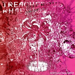 treacherous rhapsody