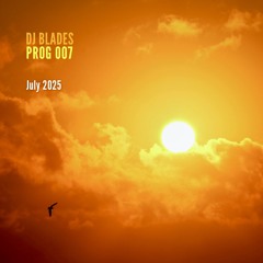 PROG 007 (July 2025)