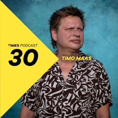 Times Artists Podcast 30 - TimoMaas