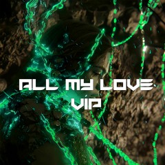 Mc Grizz - All My Love (VIP)