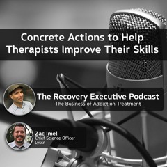 EP 96: Concrete Actions to Help Therapists Improve Their Skills with Zac Imel