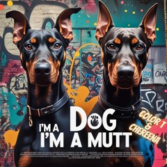 I’m a Dog, I’m a mutt (Cover) - Colort x Chereena Miller -