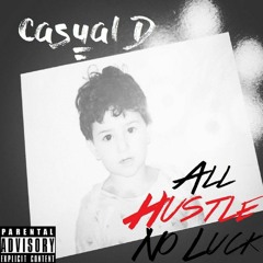 Casual D - I Juhh Want Remix (ft. $cotti Bishop, Young Short, ViciouSwagger, Rocky Cimina & O'Jeezy)