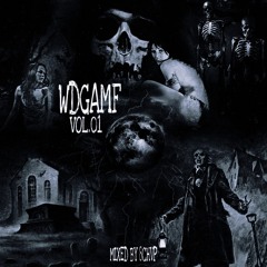 WDGAMF VOL.01 :: Mixed by 8Chvp